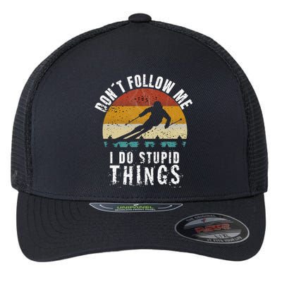 Don't follow me I do stupid things Cool Vintage Skiing Flexfit Unipanel Trucker Cap