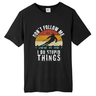 Don't follow me I do stupid things Cool Vintage Skiing Tall Fusion ChromaSoft Performance T-Shirt