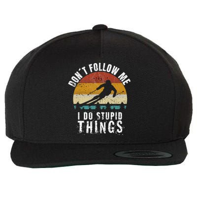 Don't follow me I do stupid things Cool Vintage Skiing Wool Snapback Cap