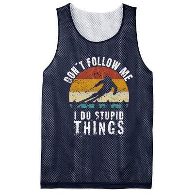 Don't follow me I do stupid things Cool Vintage Skiing Mesh Reversible Basketball Jersey Tank