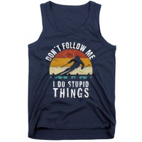 Don't follow me I do stupid things Cool Vintage Skiing Tank Top