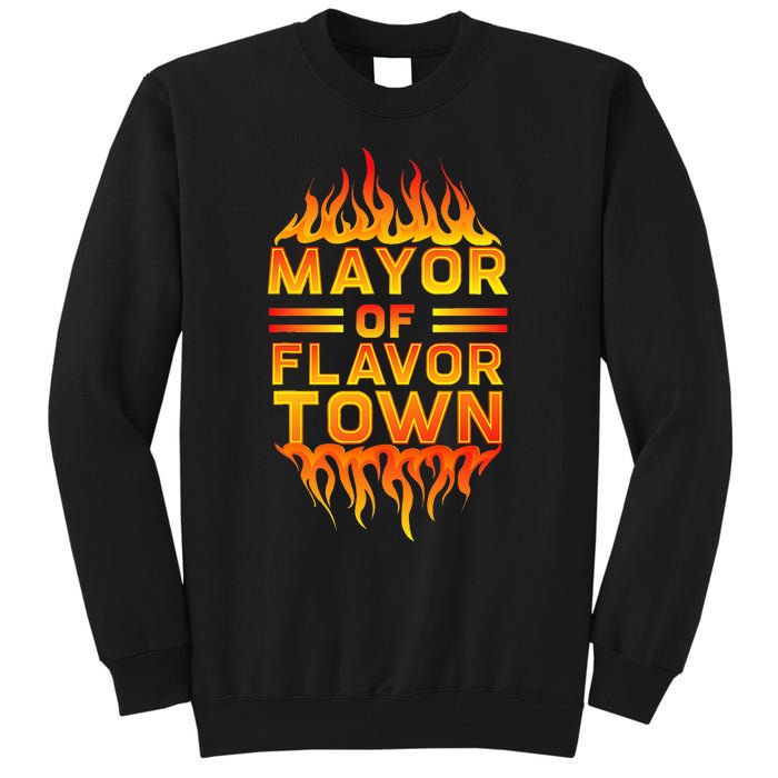 Design For Mayor Of Flavor Town Tall Sweatshirt