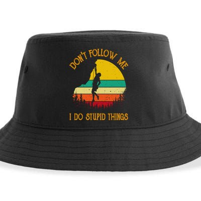Don't Follow Me I Do Stupid Things Rock Climbing Gifts Sustainable Bucket Hat