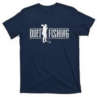 Dirt Fishing Metal Detecting Treasure Hunting Detectorist T-Shirt