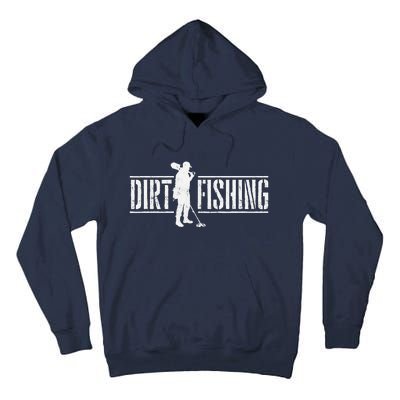 Dirt Fishing Metal Detecting Treasure Hunting Detectorist Tall Hoodie