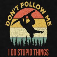 Don't Follow Me I Do Stupid Things Snowboarding Ladies PosiCharge Tri-Blend Wicking Tank