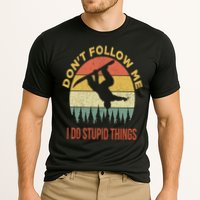 Don't Follow Me I Do Stupid Things Snowboarding Performance Shirt