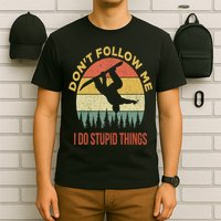 Don't Follow Me I Do Stupid Things Snowboarding T-Shirt