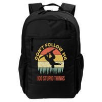 Don't Follow Me I Do Stupid Things Snowboarding Backpack