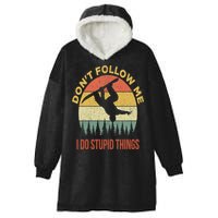 Don't Follow Me I Do Stupid Things Snowboarding Hooded Wearable Blanket