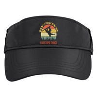 Don't Follow Me I Do Stupid Things Snowboarding Adult Drive Performance Visor