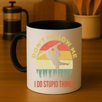 Don't Follow Me I Do Stupid Things Snowboarding Mug
