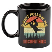 Don't Follow Me I Do Stupid Things Snowboarding 11oz C Handle Ceramic Mug