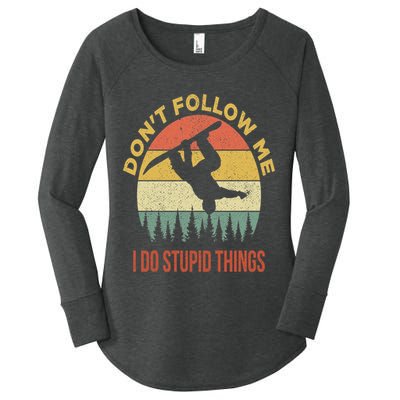 Don't Follow Me I Do Stupid Things Snowboarding Women's Perfect Tri Tunic Long Sleeve Shirt