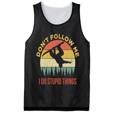 Don't Follow Me I Do Stupid Things Snowboarding Mesh Reversible Basketball Jersey Tank
