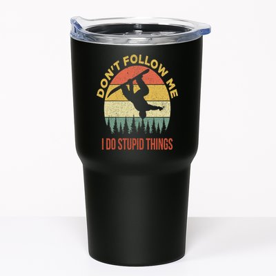 Don't Follow Me I Do Stupid Things Snowboarding Tumbler