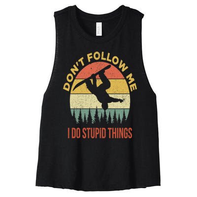 Don't Follow Me I Do Stupid Things Snowboarding Women's Racerback Cropped Tank