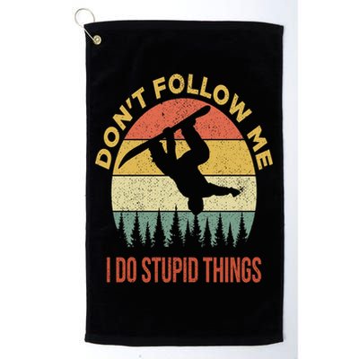 Don't Follow Me I Do Stupid Things Snowboarding Golf Towel