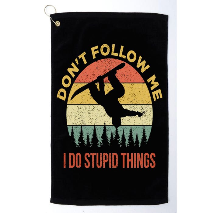 Don't Follow Me I Do Stupid Things Snowboarding Golf Towel