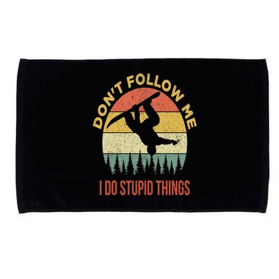 Don't Follow Me I Do Stupid Things Snowboarding Microfiber Hand Towel