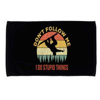 Don't Follow Me I Do Stupid Things Snowboarding Microfiber Hand Towel