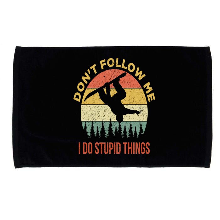 Don't Follow Me I Do Stupid Things Snowboarding Microfiber Hand Towel