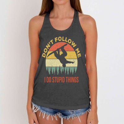 Don't Follow Me I Do Stupid Things Snowboarding Women's Knotted Racerback Tank