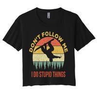 Don't Follow Me I Do Stupid Things Snowboarding Crop Top