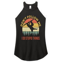 Don't Follow Me I Do Stupid Things Snowboarding Women's Perfect Tri Rocker Tank