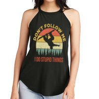 Don't Follow Me I Do Stupid Things Snowboarding Women's Perfect Tri Rocker Tank