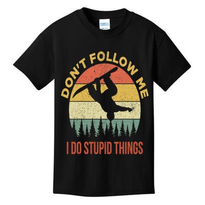 Don't Follow Me I Do Stupid Things Snowboarding Kids T-Shirt