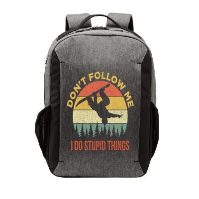 Don't Follow Me I Do Stupid Things Snowboarding Vector Backpack