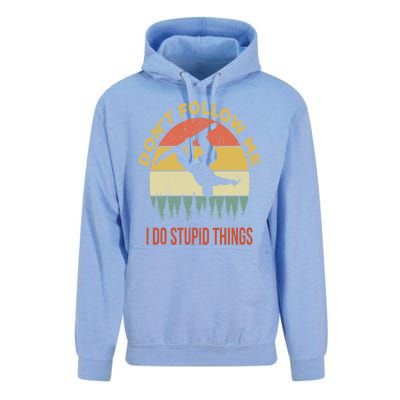 Don't Follow Me I Do Stupid Things Snowboarding Unisex Surf Hoodie