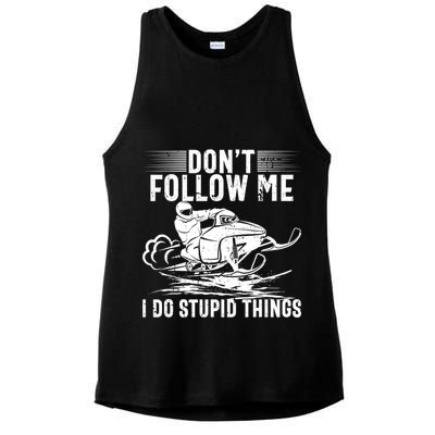 Don't Follow Me I Do Stupid Things Funny Snowmobile Sled Great Gift Ladies PosiCharge Tri-Blend Wicking Tank