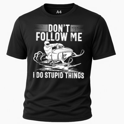 Don't Follow Me I Do Stupid Things Funny Snowmobile Sled Great Gift Performance Shirt