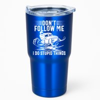Don't Follow Me I Do Stupid Things Funny Snowmobile Sled Great Gift Tumbler