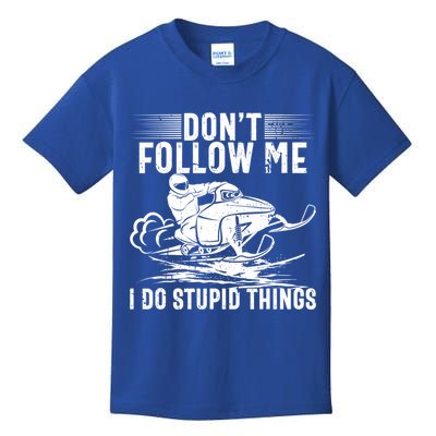 Don't Follow Me I Do Stupid Things Funny Snowmobile Sled Great Gift Kids T-Shirt
