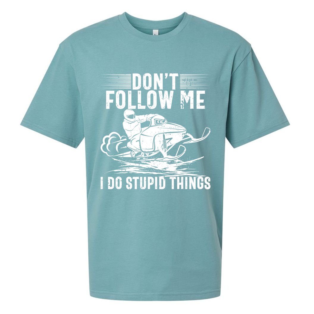 Don't Follow Me I Do Stupid Things Funny Snowmobile Sled Great Gift Sueded Cloud Jersey T-Shirt