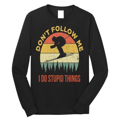 Don't Follow Me I Do Stupid Things Skiing Vintage Long Sleeve Shirt