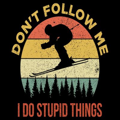 Don't Follow Me I Do Stupid Things Skiing Vintage T-Shirt