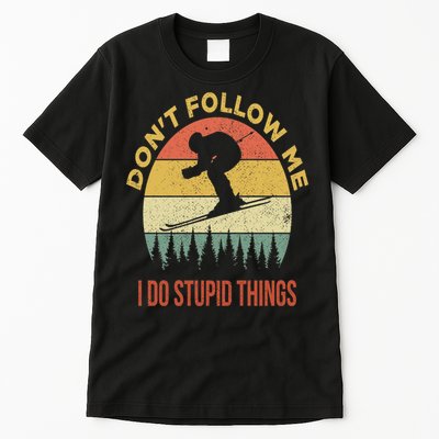Don't Follow Me I Do Stupid Things Skiing Vintage Tall T-Shirt