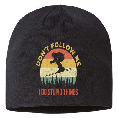 Don't Follow Me I Do Stupid Things Skiing Vintage Sustainable Beanie