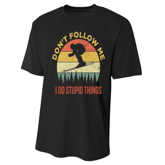 Don't Follow Me I Do Stupid Things Skiing Vintage Performance Sprint T-Shirt