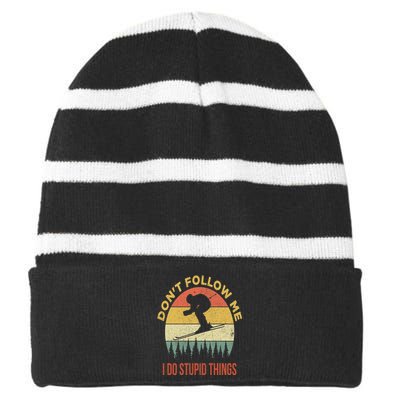 Don't Follow Me I Do Stupid Things Skiing Vintage Striped Beanie with Solid Band