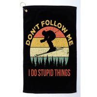 Don't Follow Me I Do Stupid Things Skiing Vintage Golf Towel