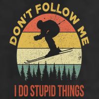 Don't Follow Me I Do Stupid Things Skiing Vintage Golf Towel