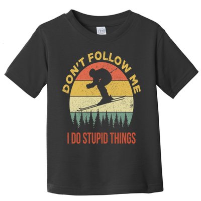 Don't Follow Me I Do Stupid Things Skiing Vintage Toddler T-Shirt