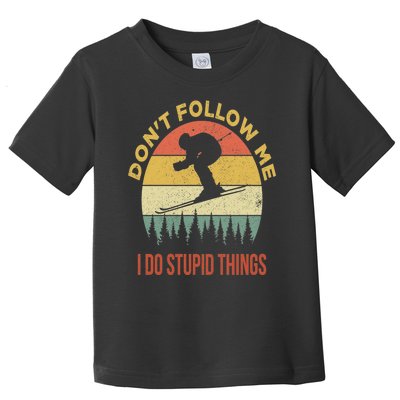 Don't Follow Me I Do Stupid Things Skiing Vintage Toddler T-Shirt