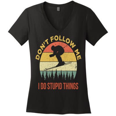 Don't Follow Me I Do Stupid Things Skiing Vintage Women's V-Neck T-Shirt