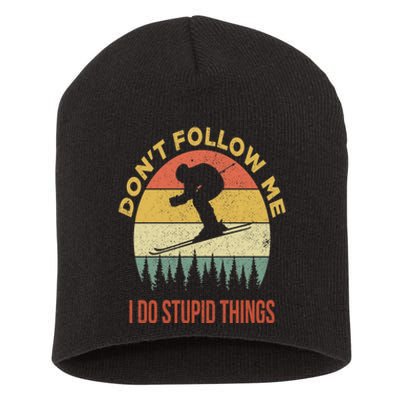 Don't Follow Me I Do Stupid Things Skiing Vintage Short Acrylic Beanie